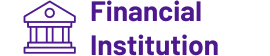 Purple bank icon to the left of the words "Financial Institution" in purple font.